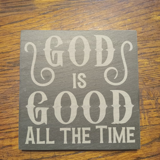God is Good/ All the Time